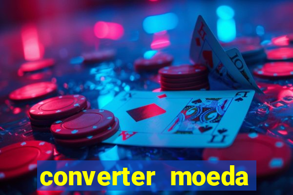 converter moeda cruzeiro para real